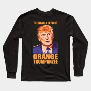 THE NEARLY EXTINCT ORANGE TRUMPANZEE Long Sleeve T-Shirt